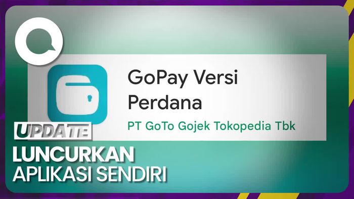 GoPay Bakal Jadi Aplikasi Terpisah dari Gojek