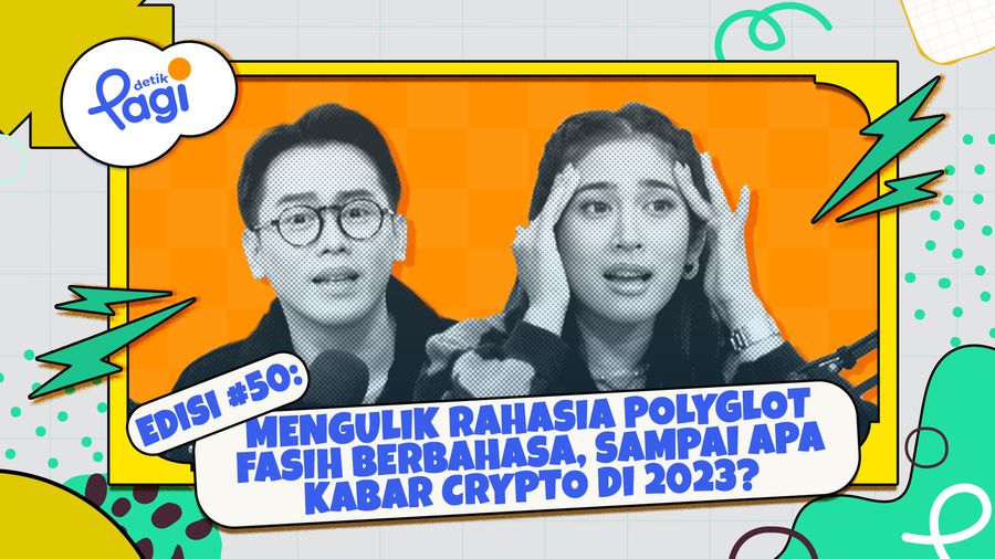 Edisi #50: Mengulik Rahasia Polyglot Fasih Berbahasa, sampai Apa Kabar Crypto di 2023?
