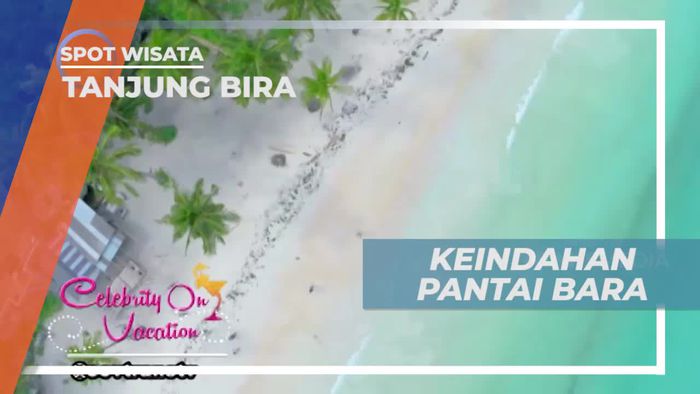 Menikmati Panorama Keindahan Pantai Bara Tanjung Bira