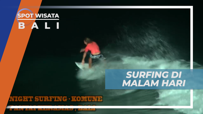 Pengalaman Seru, Bermain Surfing Malam Hari di Pantai Keramas, Bali