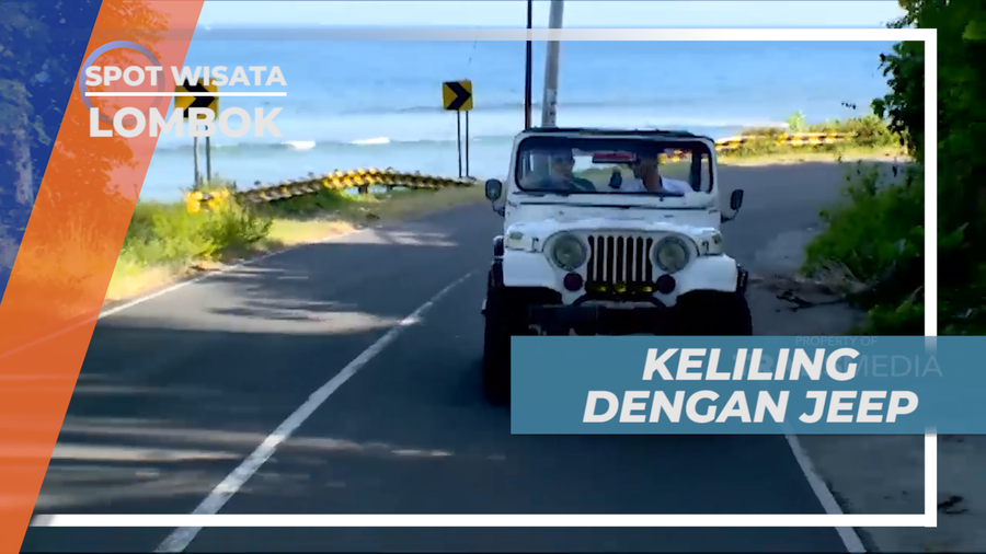 Seru-seruan Menjelajahi Pulau Lombok Dengan Naik Jeep, Lombok