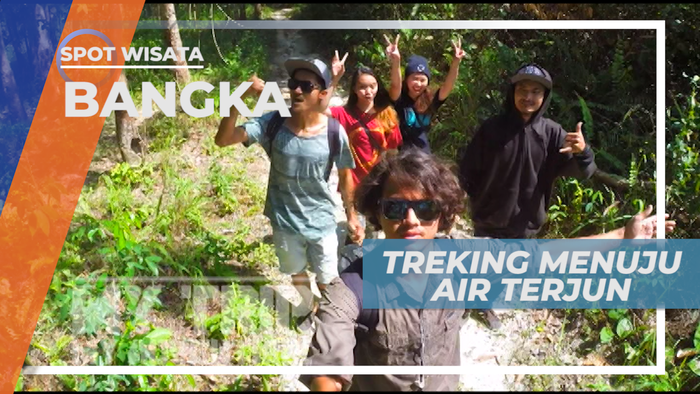 Menyusuri Hutan Menuju Indahnya Air Terjun, Bangka