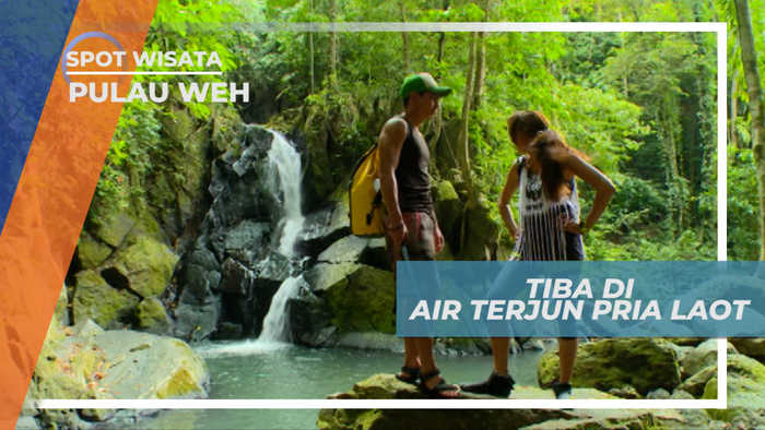 Air Terjun Pria Laot, Terletak di Tengah Hutan Dengan Ketinggian 15 Meter, Pulau Weh