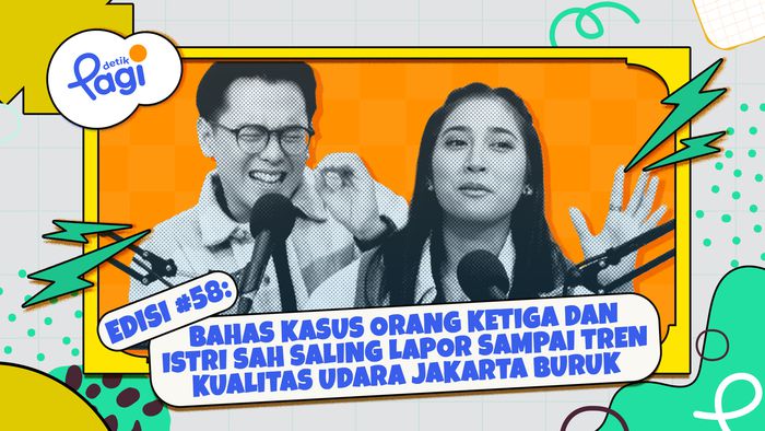 Edisi #58: Bahas Kasus Orang Ketiga Dan Istri Sah Saling Lapor Sampai Tren Kualitas Udara Jakarta Buruk