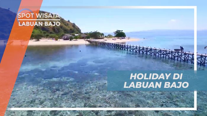 Liburan Seru, Menjelajahi Surga Kecil di Nusa Tenggara Timur, Labuan Bajo