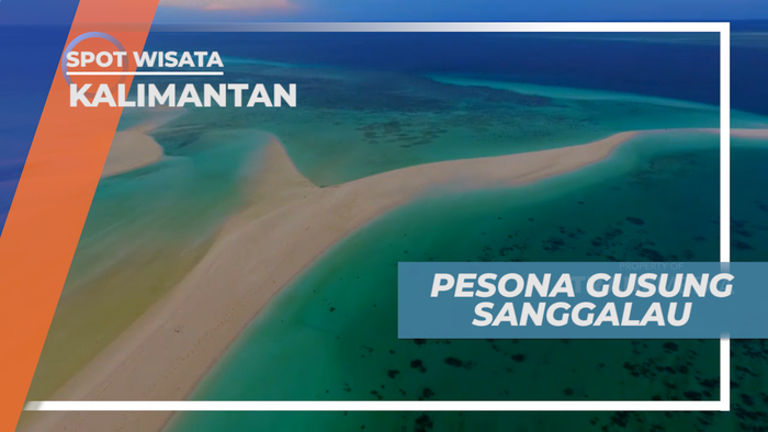 Menikmati Pesona Keindahan Hamparan Pasir di Tengah Laut, Kalimantan Timur