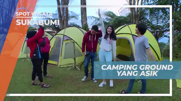 Berkunjung ke Kawasan Camping Ground Sukabumi