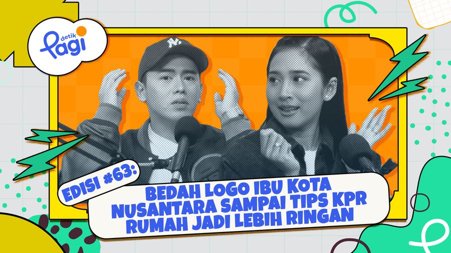 Edisi #63: Bedah Logo Ibu Kota Nusantara sampai Tips KPR Rumah Jadi Lebih Ringan