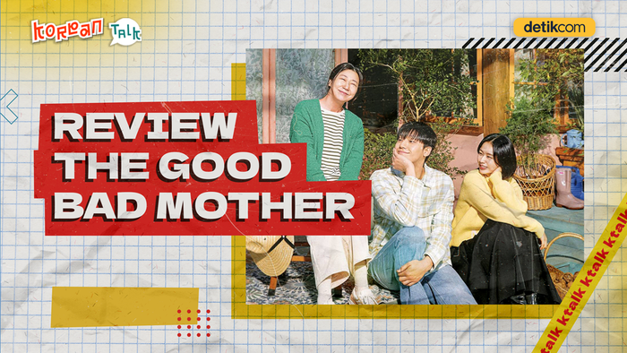  K-Talk: Dibuat Berkaca oleh The Good Bad Mother