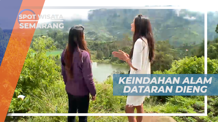 Menikmati Indahnya Pemandangan Alam Dataran Tinggi Dieng, Semarang