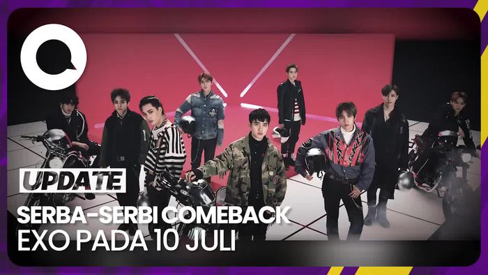 Serba-serbi Comeback EXO Pada 10 Juli