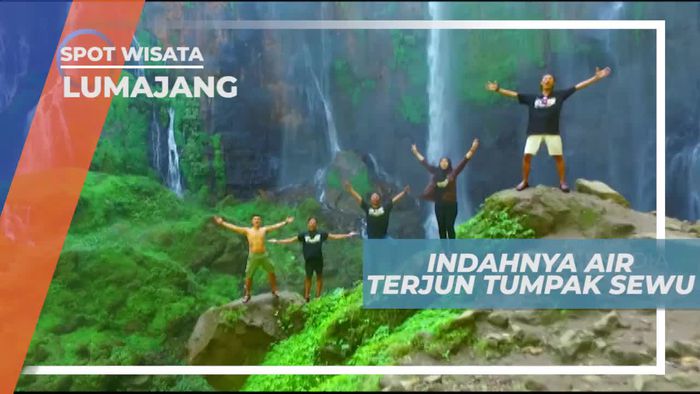 Menikmati Panorama Keindahan Alam Air Terjun Tumpak Sewu Lumajang