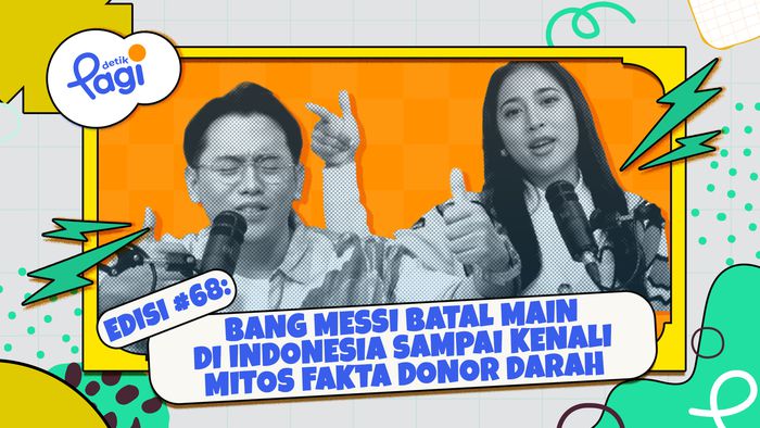 Edisi #68: Bang Messi Batal Main di Indonesia sampai Kenali Mitos Fakta Donor Darah