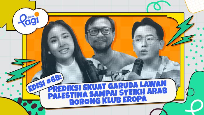 Prediksi Skuat Garuda Lawan Palestina sampai Syeikh Arab Borong Klub Eropa