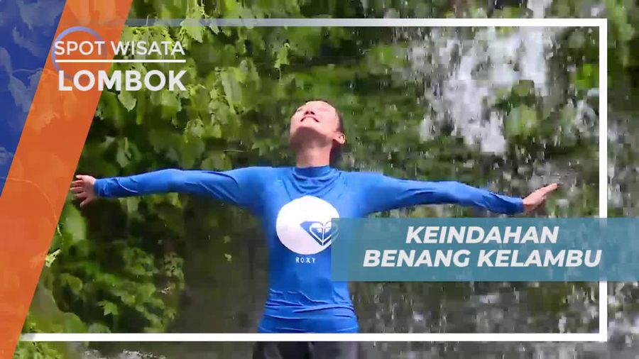 Menikmati Keindahan Panorama Air Terjun Benang Kelambu Lombok