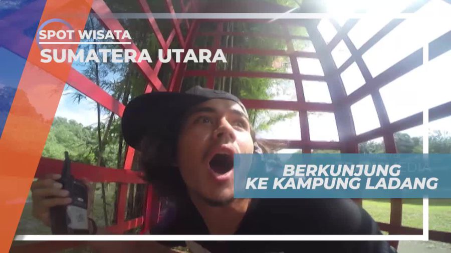 Berkunjung ke Kampung Ladang Sumatera Utara