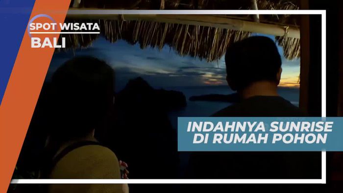 Menikmati Panorama Keindahan Sunrise di Rumah Pohon Bali