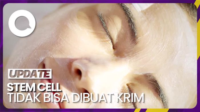 Wanti-wanti Dokter Soal Krim Kecantikan yang Mengandung Stem Cell