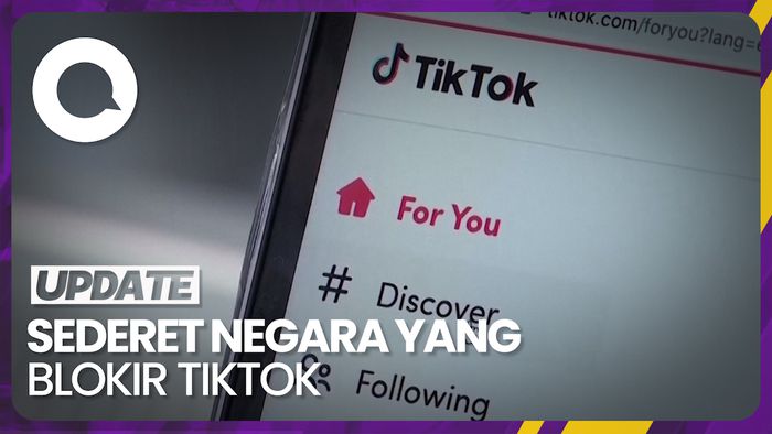 Daftar Panjang Negara yang Putuskan Blokir TikTok
