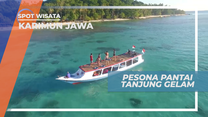 Menikmati Pesona Keindahan Alam Pantai Tanjung Gelam, Karimun Jawa