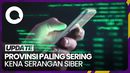 Daftar Provinsi di Indonesia yang Paling Sering Kena Serangan Siber