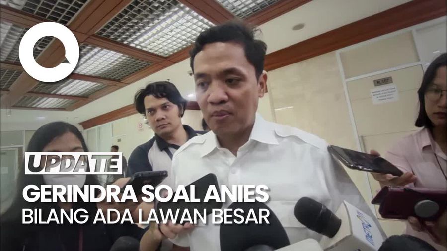 Anies Singgung Ada Lawan Besar, Gerindra Husnuzan
