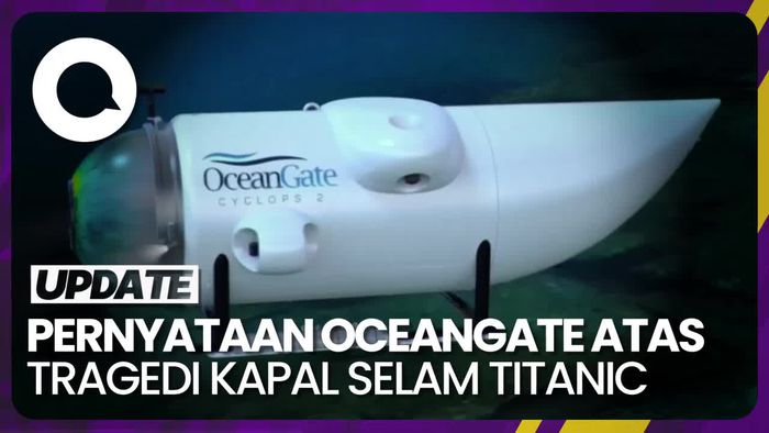 Duka OceanGate Atas Tragedi Kapal Selam Titanic: Hati Kami Bersama Jiwa Mereka
