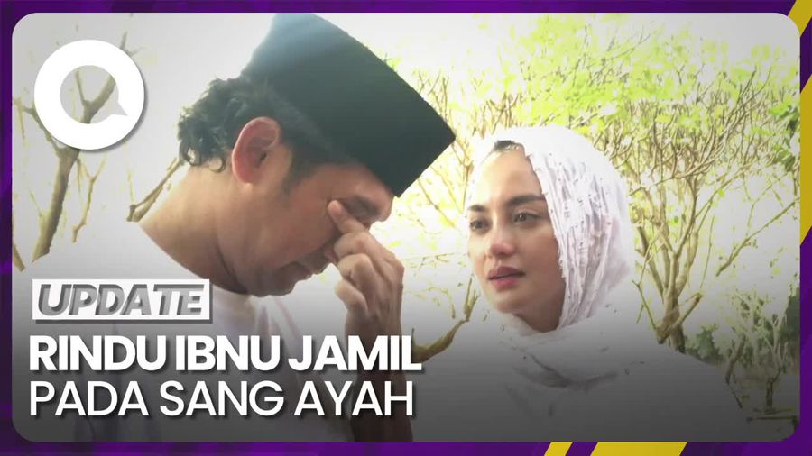Raut Sedih Ibnu Jamil Ingat Momen Bersama Ayahnya
