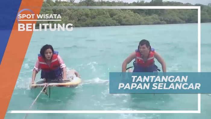 Tantangan Berdiri di Atas Selancar Tarik, Pulau Leebong Belitung