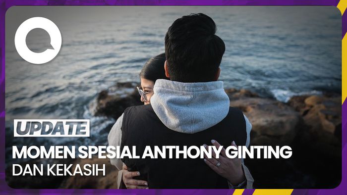 Momen Romantis Anthony Ginting Lamar Kekasih