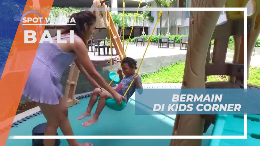 Staycation Seru, Habiskan Waktu Bermain di Kids Corner Hotel Mewah, Bali