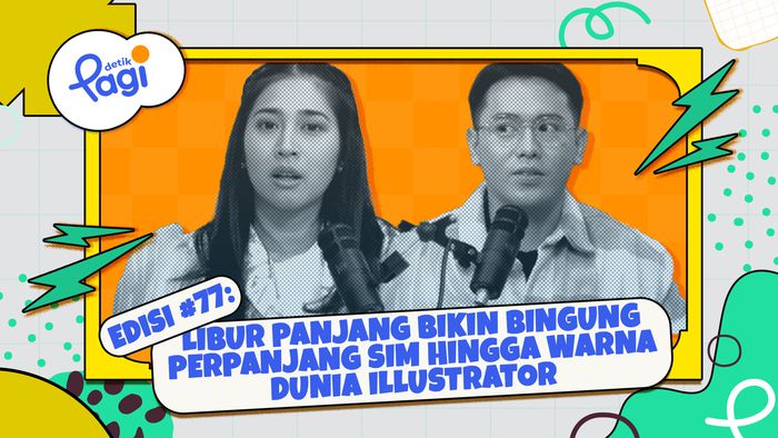 Edisi #77: Libur Panjang Bikin Bingung Perpanjang SIM Hingga Warna Dunia Illustrator