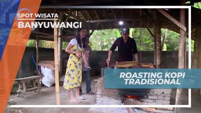 Berkunjung ke Tempat Pengolahan Kopi Tradisional di Banyuwangi