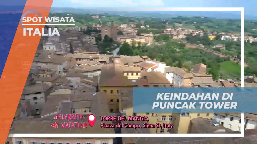 Menikmati Keindahan Kota Siena Dari Puncak Torre Del Mangia Italia