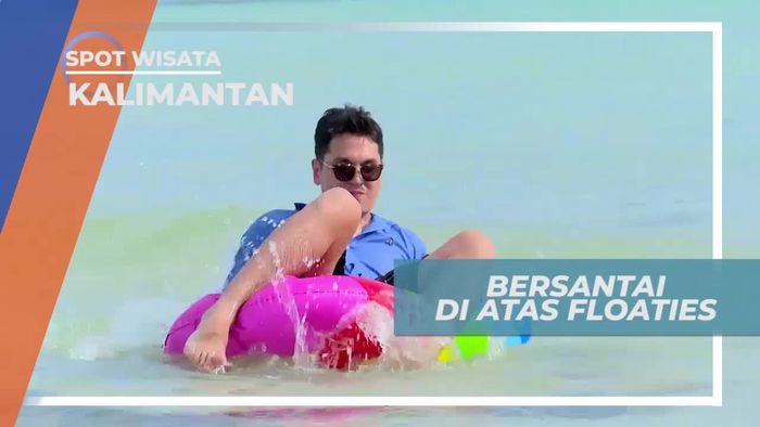 Bermain Floaties di Gusung Galau Kepulauan Derawan Kalimantan Timur