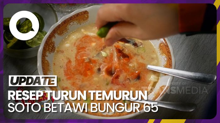 Bikin Laper: Nyobain Soto Betawi Resep Turun Temurun di Kebayoran Lama