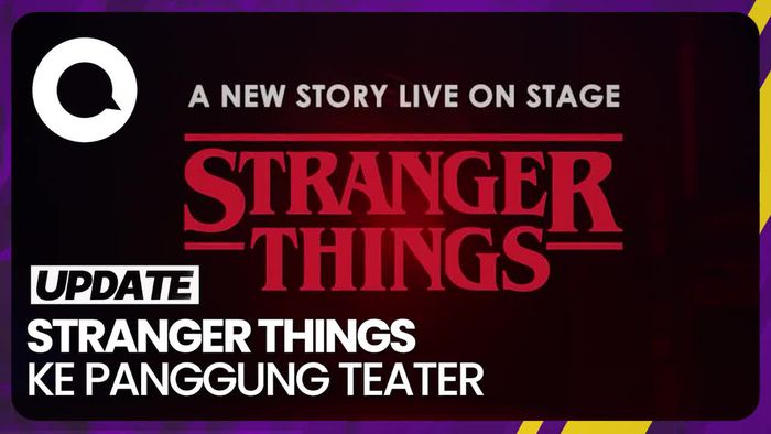 Stranger Things Bakal Diadaptasi ke Teater