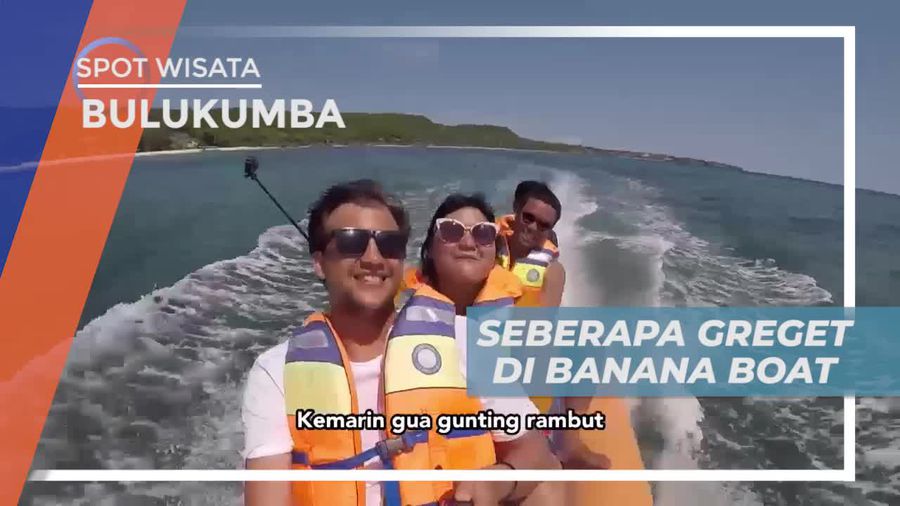 Larut Dalam Tawa Bermain Seberapa Greget di Banana Boat, Bulukumba