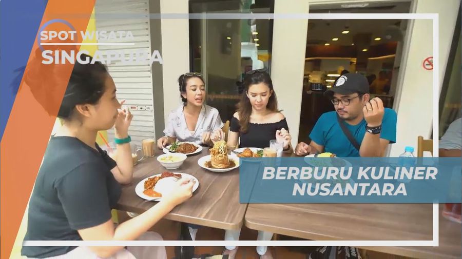 Berburu Menu Khas Nusantara yang Lezat di Negeri Singa, Singapura