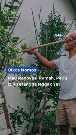 Mau Renovasi Rumah, Perlu Izin Tetangga Nggak ya?