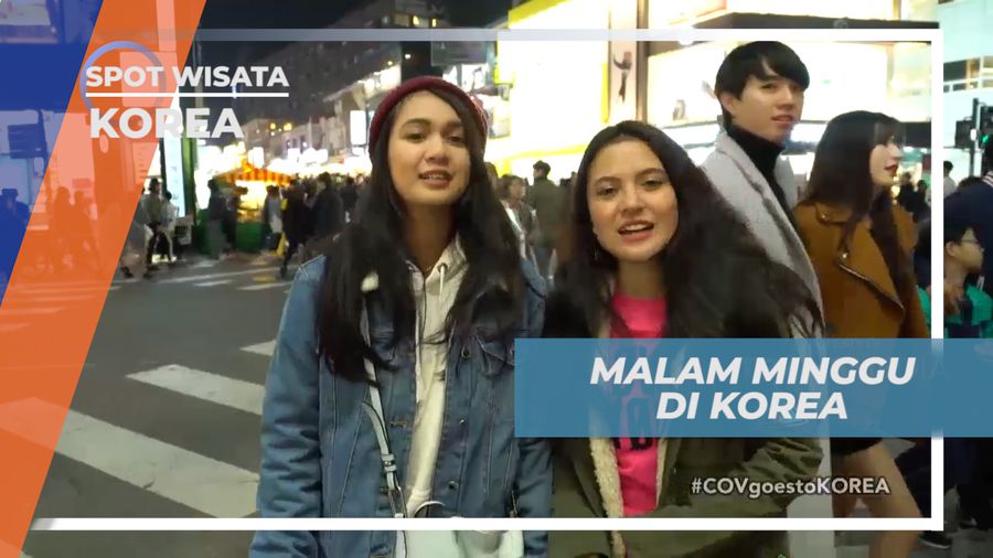 Pengalaman Seru, Menikmati Malam Minggu di Pusat Kota Korea Selatan