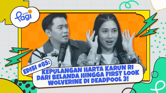 Edisi #85: Kepulangan Harta Karun RI dari Belanda hingga First Look Wolverine di Deadpool 3!
