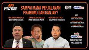 Sampai Mana Perjalanan Prabowo dan Ganjar?