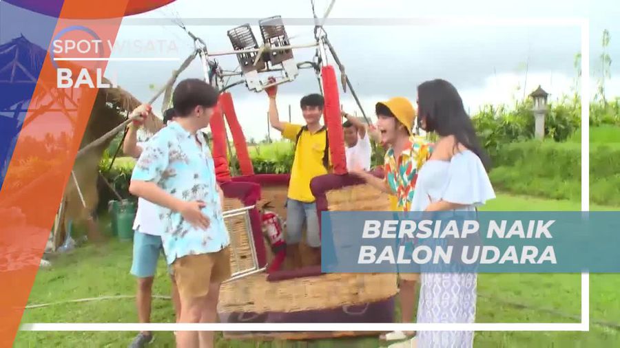 Persiapan Naik Balon Udara di The Chedi Club Bali