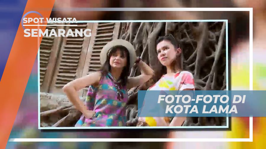 Abadikan Momen Berfoto Ria Berlatar Bangunan Tua Kota Semarang