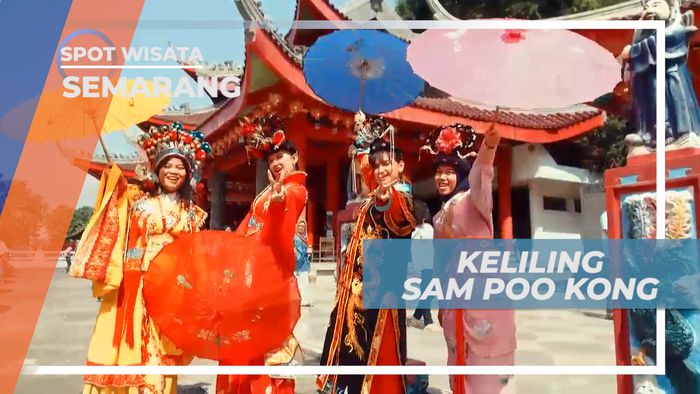 Sam Poo Kong, Menjelajahi Tiap sudut Klenteng Cina Tertua di Kota Semarang