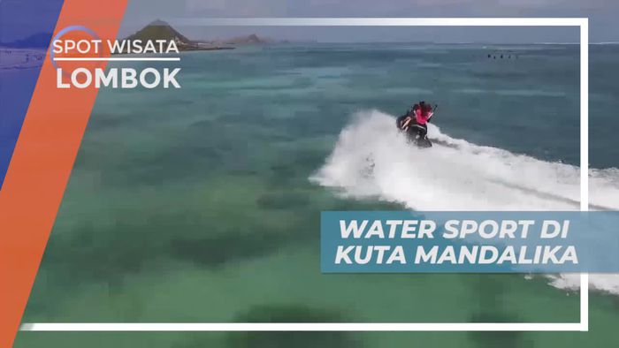 Berkunjung ke Kawasan Wisata Air di Kuta Mandalika Lombok
