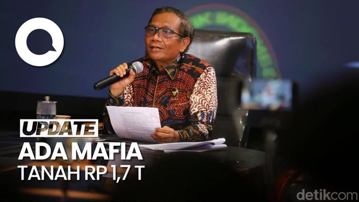 Mahfud Temukan Dugaan Mafia Tanah Senilai Rp 1,7 Triliun