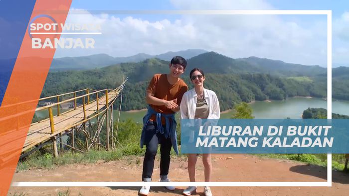 Liburan Seru Menikmati Indahnya Pemandangan Bukit Matang Kaladan, Banjar