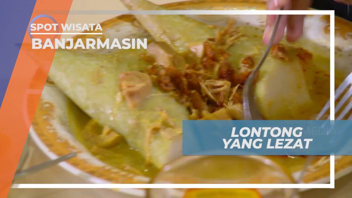 Lontong Orari, Menyantap Lezatnya Kuliner Tradisional Khas Banjarmasin